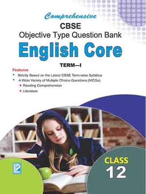 cover image of Comprehensive CBSE Objective Type Question Bank English Core XII (Term-I)